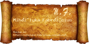 Mihályka Fabrícius névjegykártya